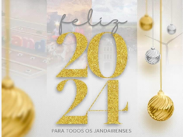 Que este novo ano traga alegria, saúde, prosperidade e muitas realizações para todos os jandairenses.

Feliz 2024! ?
