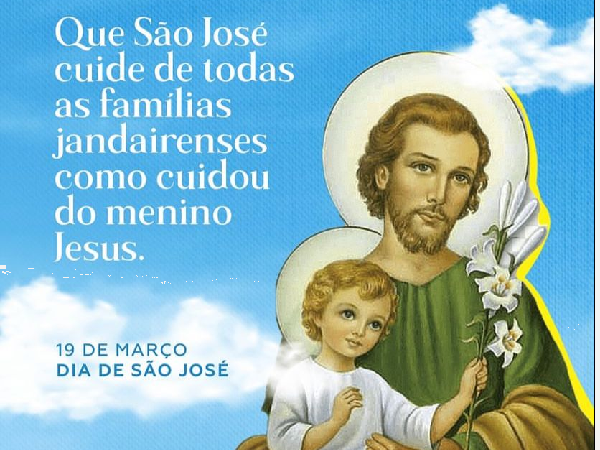 Que o protetor da Sagrada Família cuide e abençoe todas as famílias de Jandaíra!