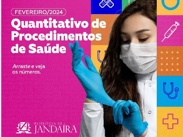 Olha só todos os procedimentos que a Saúde de Jandaíra fez só em fevereiro!